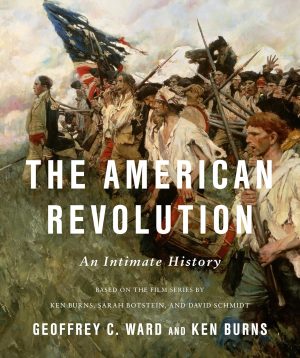 The American Revolution: An Intimate History 