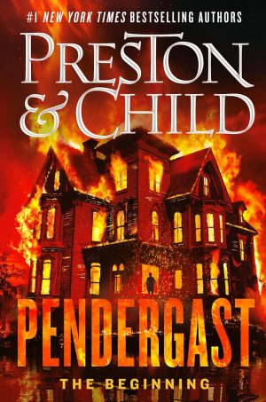 Pendergast: The Beginning by Douglas Preston