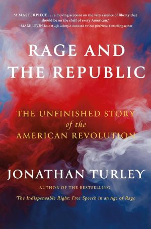 Rage and the Republic by Jonathan Turley