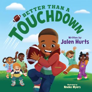 Better Than a Touchdown by Jalen Hurts 